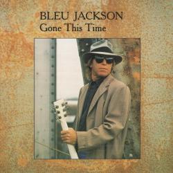 Bleu Jackson Gone This Time Фирменный CD 