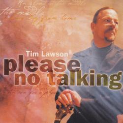 Tim Lawson Please No Talking Фирменный CD 