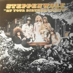 STEPPENWOLF At Your Birthday Party Виниловая пластинка 