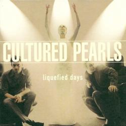 Cultured Pearls Liquefied Days Фирменный CD Cultured Pearls Liquefied Days Фирменный CD