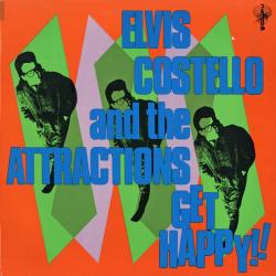 ELVIS COSTELLO & THE ATTRACTIONS GET HAPPY! Виниловая пластинка ELVIS COSTELLO & THE ATTRACTIONS GET HAPPY! Виниловая пластинка