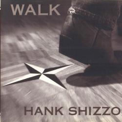 HANK SHIZZOE WALK Фирменный CD HANK SHIZZOE WALK Фирменный CD