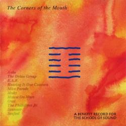 VARIOUS The Corners Of The Mouth (A Benefit Record For The School Of Sound) Фирменный CD 