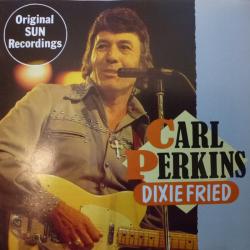 CARL PERKINS Dixie Fried Виниловая пластинка 