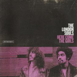 The London Souls Here Come The Girls Фирменный CD The London Souls Here Come The Girls Фирменный CD