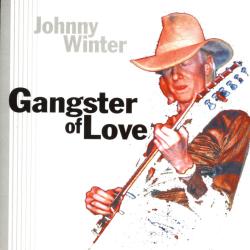 JOHNNY WINTER Gangster Of Love Фирменный CD JOHNNY WINTER Gangster Of Love Фирменный CD