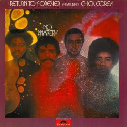 RETURN TO FOREVER  CHICK COREA No Mystery Виниловая пластинка 