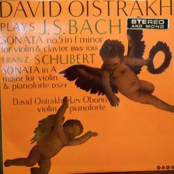 David Oistrakh, Lev Oborin Bach, Schubert - Violin Sonatas Виниловая пластинка David Oistrakh, Lev Oborin Bach, Schubert - Violin Sonatas Виниловая пластинка