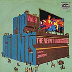 VELVET UNDERGROUND Pop Giants, Vol. 9 Виниловая пластинка VELVET UNDERGROUND Pop Giants, Vol. 9 Виниловая пластинка