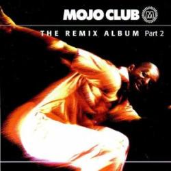 VARIOUS Mojo Club - The Remix Album (Part 2) Фирменный CD VARIOUS Mojo Club - The Remix Album (Part 2) Фирменный CD