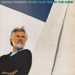 KENNY ROGERS EYES THAT SEE IN THE DARK Виниловая пластинка 