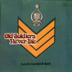 Heads Hands & Feet Old Soldiers Never Die Виниловая пластинка 