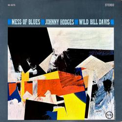 Johnny Hodges, Wild Bill Davis Mess Of Blues Виниловая пластинка 