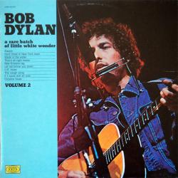 BOB DYLAN A Rare Batch Of Little White Wonder Volume 2 Виниловая пластинка 