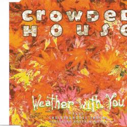 CROWDED HOUSE Weather With You Фирменный CD 