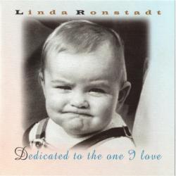 LINDA RONSTADT Dedicated To The One I Love Фирменный CD 