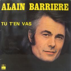 ALAIN BARRIERE TU T'EN VAS Виниловая пластинка 