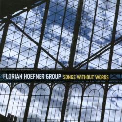 Florian Hoefner Group Songs Without Words Фирменный CD 