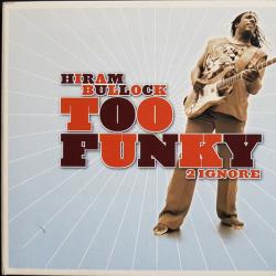 HIRAM BULLOCK Too Funky 2 Ignore Фирменный CD 