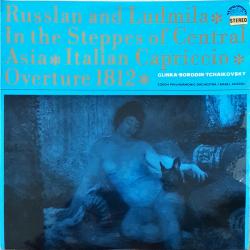 GLINKA   BORODIN   TSCHAIKOVSKY Russlan And Ludmila • In The Steppes Of Central Asia • Italian Capriccio • Overture 1812 Виниловая пластинка 
