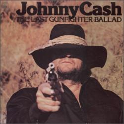JOHNNY CASH The Last Gunfighter Ballad Виниловая пластинка 