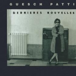 GUESCH PATTI Dernières Nouvelles Фирменный CD 