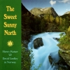 The Sweet Sunny North