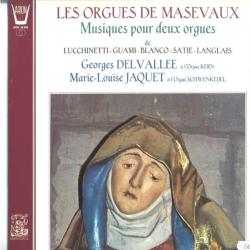 GEORGES DELVALLEE   MARIE-LOUISE JAQUET Les Orgues De Masevaux, Musiques Pour Deux Orgues De Lucchinetti-Guami-Blanco-Satie-Langlais Виниловая пластинка 