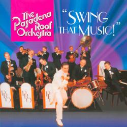 The Pasadena Roof Orchestra Swing That Music! Фирменный CD 