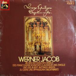 WERNER JACOB An Den Historischen Orgeln Des Franz Caspar Schnitger Zu Alkmaar Und Zwolle Und Des Albert Antonius Hinsch Zu Leens Und Appingedam (Niederlande) Виниловая пластинка WERNER JACOB An Den Historischen Orgeln Des Franz Caspar Schnitger Zu Alkmaar Und Zwolle Und Des Albert Antonius Hinsch Zu Leens Und Appingedam (Niederlande) Виниловая пластинка