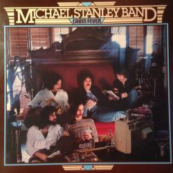 MICHAEL STANLEY BAND CABIN FEVER Виниловая пластинка 