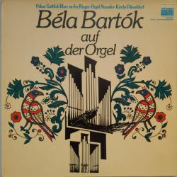 BARTOK Béla Bartók Auf Der Orgel Виниловая пластинка 