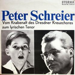 PETER SCHREIER Vom Knabenalt Des Dresdner Kreuzchores Zum Lyrischen Tenor Виниловая пластинка 