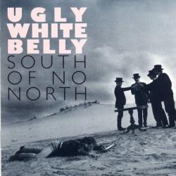 Ugly White Belly South Of No North Фирменный CD 