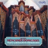 Die Neue Münchner Domorgel - Franz Lehrndorfer Improvisiert = The New Munich Cathedral Organ • Improvisations