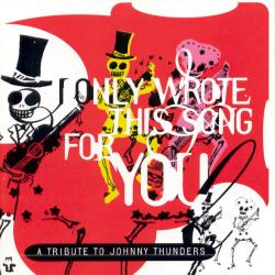 VARIOUS I Only Wrote This Song For You (A Tribute To Johnny Thunders) Фирменный CD 