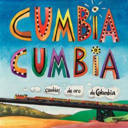 VARIOUS Cumbia Cumbia - A Selection Of Colombian Cumbia Recordings Фирменный CD 