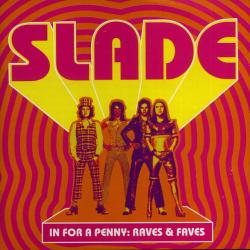SLADE In For A Penny: Raves & Faves Фирменный CD 