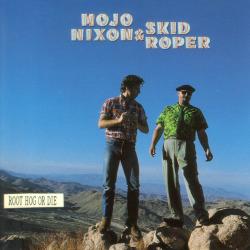 Mojo Nixon & Skid Roper Root Hog Or Die Фирменный CD 