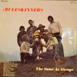 Muleskinners The Same As Always Виниловая пластинка 
