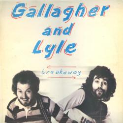 GALLAGHER AND LYLE BREAKAWAY Виниловая пластинка 