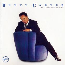 BETTY CARTER I'm Yours, You're Mine Фирменный CD 