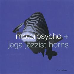 Motorpsycho + Jaga Jazzist Horns In The Fishtank Фирменный CD 
