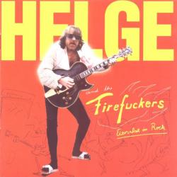 Helge And The Firefuckers Eiersalat In Rock Фирменный CD 