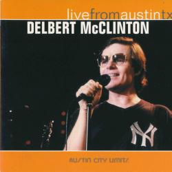 DELBERT MCCLINTON Live From Austin Tx Фирменный CD 