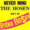 Never Mind The Hosen Here's Die Roten Rosen (Aus Düsseldorf)