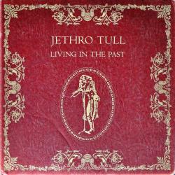 JETHRO TULL Living In The Past Виниловая пластинка 