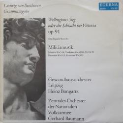 BEETHOVEN Wellingtons Sieg Oder Die Schlacht Bei Vittoria Op. 91 / Drei Equale WoO30 Für 4 Posaunen / Militärmusik (Märsche WoO 18 (Yorkscher Marsch), 19, 20, 24, 29 / Polonaise WoO 21 / Ecossaise WoO 22) Виниловая пластинка 