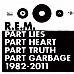 R.E.M. Part Lies Part Heart Part Truth Part Garbage 1982 - 2011 Фирменный CD 