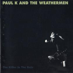Paul K And The Weathermen The Killer In The Rain Фирменный CD 